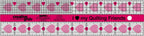 Creative Grids® I Love My Quilt Friends Quilt Ruler 2-1/2in x 10in Rectangle