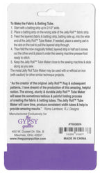 The Gypsy Quilter® Jelly Roll™ Tube Maker