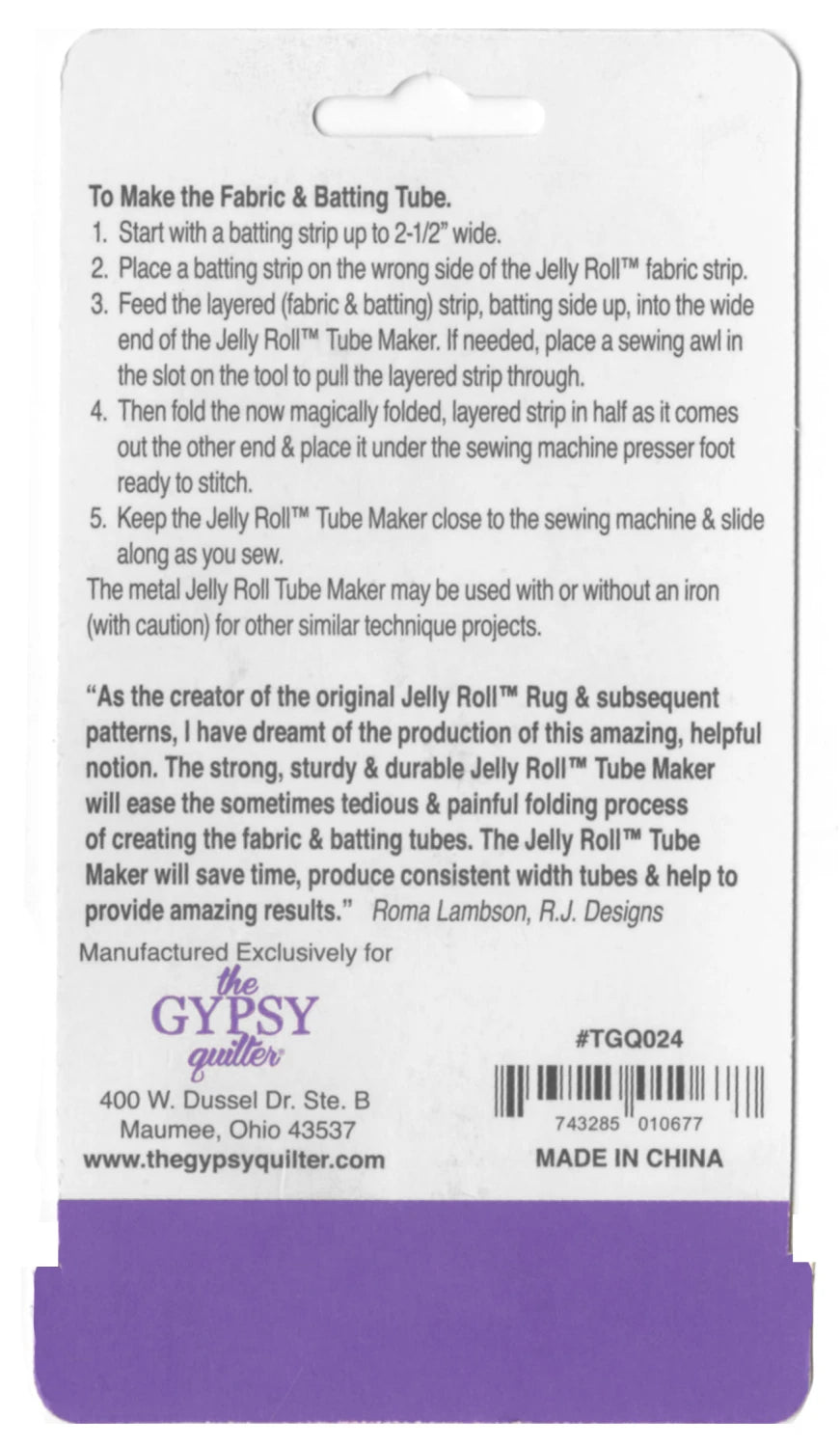 The Gypsy Quilter® Jelly Roll™ Tube Maker